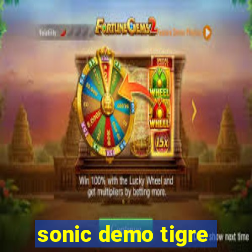 sonic demo tigre